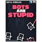 Bots Are Stupid למכירה , 2 image